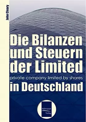 Couverture du produit · Bilanzen und Steuern der "Limited" in Deutschland (Die "Limited" in Deutschland)