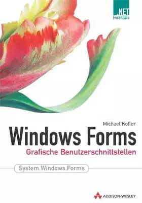 Couverture du produit · Windows Forms . Grafische Benutzerschnittstellen (Programmer's Choice)
