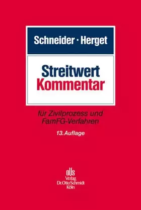 Couverture du produit · Streitwert-Kommentar: für Zivilprozess und FamFG-Verfahren