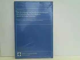 Couverture du produit · Die Befolgung von Vorabentscheidungen des Europäischen Gerichtshofs durch deutsche Gerichte: Ergebnisse einer rechtstatsächlich