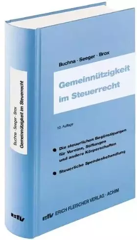 Couverture du produit · Gemeinnützigkeit im Steuerrecht: Die steuerlichen Begünstigungen für Vereine, Stiftungen und andere Körperschaften - steuerlich