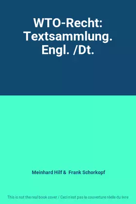Couverture du produit · WTO-Recht: Textsammlung. Engl. /Dt.