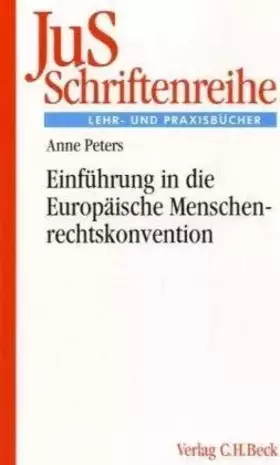Couverture du produit · Einführung in die Europäische Menschenrechtskonvention: Mit rechtsvergleichenden Bezügen zum deutschen Grundgesetz (JuS-Schrift