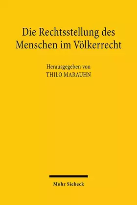 Couverture du produit · Die Rechtsstellung des Menschen im Völkerrecht: Entwicklungen und Perspektiven