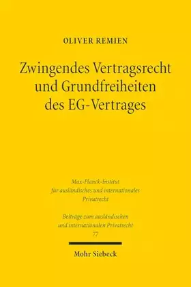 Couverture du produit · Zwingendes Vertragsrecht und Grundfreiheiten des EG-Vertrages (Beiträge zum ausländischen und internationalen Privatrecht, Band