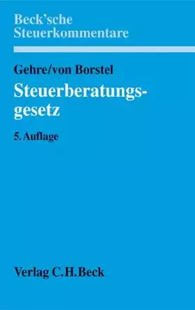 Couverture du produit · Steuerberatungsgesetz: Mit Durchführungsverordnungen (Beck'sche Steuerkommentare)