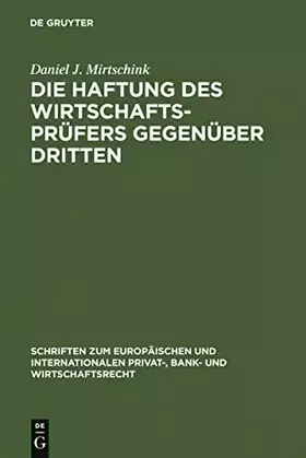 Couverture du produit · Die Haftung des Wirtschaftsprüfers gegenüber Dritten: Eine Untersuchung zur zivilrechtlichen Haftung im Zusammenhang mit der Du