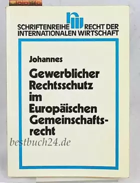 Couverture du produit · Gewerblicher Rechtsschutz und Urheberrecht im europäischen Gemeinschaftsrecht.
