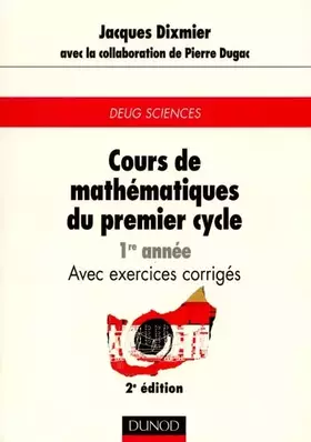 Couverture du produit · Cours de mathématiques du premier cycle, tome1 : 1ère année