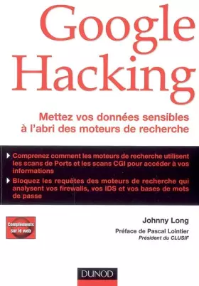 Couverture du produit · Google Hacking : Mettez vos données sensibles à l'abri des moteurs de recherche