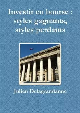 Couverture du produit · Investir en bourse : styles gagnants, styles perdants