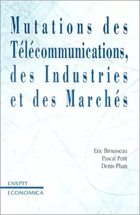 Couverture du produit · Mutations des télécommunications, des industries et des marchés