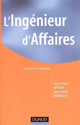 Couverture du produit · L'Ingénieur d'Affaires : Stratégies et Tactiques