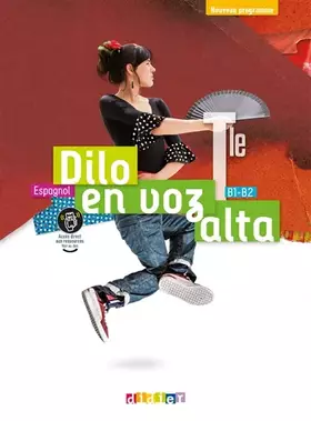 Couverture du produit · Dilo en voz alta Tle - Espagnol Ed.2020 - Livre de l'élève