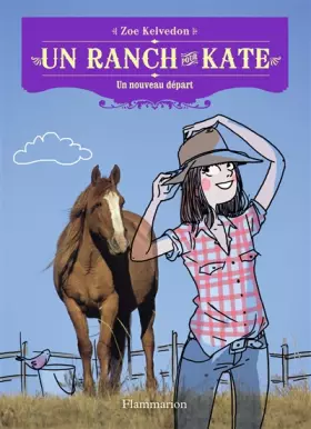 Couverture du produit · Un ranch pour Kate, Tome 1 : Un nouveau départ
