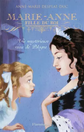 Couverture du produit · Marie-Anne, fille du roi, Tome 4 : Une mystérieuse reine de Pologne