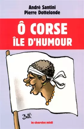 Couverture du produit · Ô Corse, île d'humour