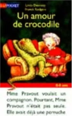 Couverture du produit · Un amour de crocodile