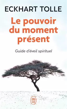 Couverture du produit · Le pouvoir du moment présent - Guide d'éveil spirituel