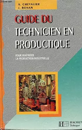 Couverture du produit · GUIDE DU TECHNICIEN EN PRODUCTIQUE 96/97