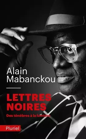 Couverture du produit · Lettres noires : des ténèbres à la lumière