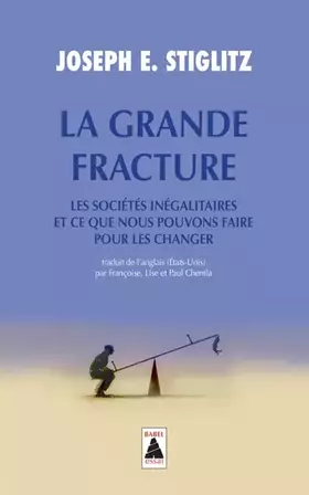 Couverture du produit · La Grande Fracture: Les sociétés inégalitaires et ce que nous pouvons faire pour les changer