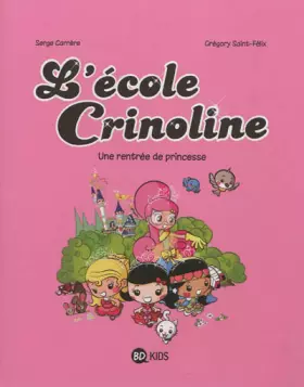 Couverture du produit · L'école Crinoline, Tome 01: Une rentrée de princesse