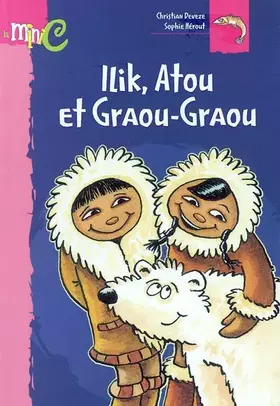 Couverture du produit · Ilik, Atou et Graou Graou, numéro 4