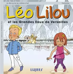 Couverture du produit · Léo Lilou et les Grandes Eaux de Versailles