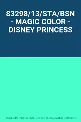 Couverture du produit · 83298/13/STA/BSN - MAGIC COLOR - DISNEY PRINCESS