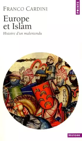 Couverture du produit · Europe et Islam : Histoire d'un malentendu