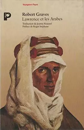 Couverture du produit · Lawrence et les Arabes...