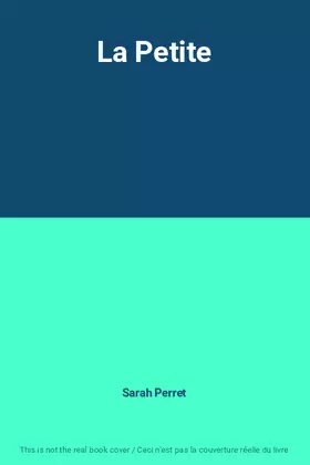 Couverture du produit · La Petite