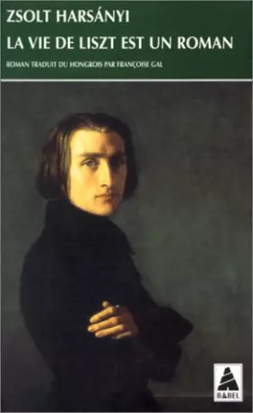Couverture du produit · La Vie de Liszt est un roman