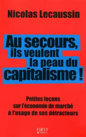 Couverture du produit · Au secours, ils veulent la peau du capitalisme !