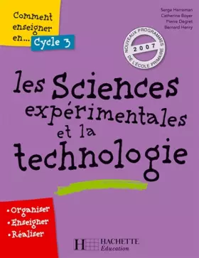Couverture du produit · Comment enseigner les sciences expérimentales et la technologie au cycle 3