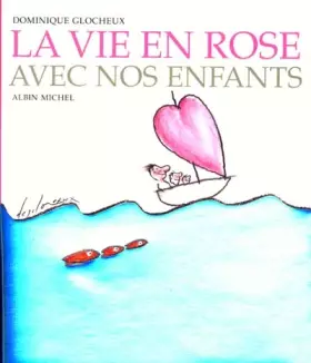 Couverture du produit · La vie en rose avec nos enfants