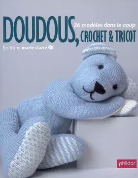 Couverture du produit · "doudous, crochet & tricot  36 modèles dans le coup"