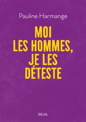 Couverture du produit · Moi les hommes, je les déteste