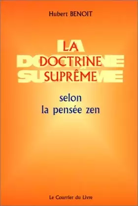 Couverture du produit · La Doctrine suprême selon la pensée zen