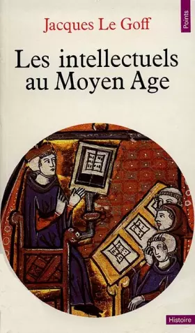 Couverture du produit · Les Intellectuels au Moyen-Age