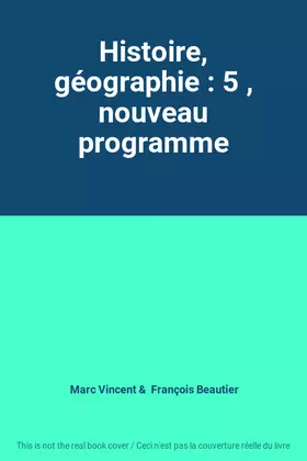 Couverture du produit · Histoire, géographie : 5 , nouveau programme