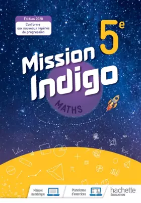 Couverture du produit · Mission Indigo mathématiques cycle 4 / 5ème - Livre élève - éd. 2020