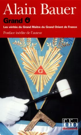 Couverture du produit · Grand O : Les Vérités du Grand Maître du Grand Orient de France
