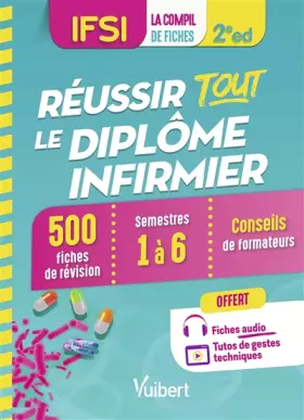 Couverture du produit · Réussir tout le Diplôme infirmier en 500 fiches de révision: IFSI - Semestres 1 à 6 - Offert : fiches à écouter et tutos à visi