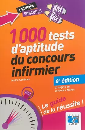 Couverture du produit · 1000 tests d'aptitude du concours infirmier: Le guide de la réussite. 10 sujets de concours blancs.
