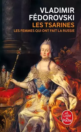 Couverture du produit · Les Tsarines : Les femmes qui ont fait la Russie