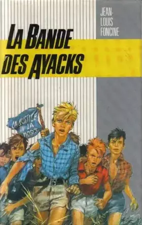 Couverture du produit · La Bande des Ayacks (Les Chroniques du pays perdu)