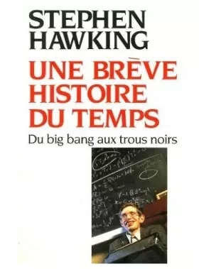 Couverture du produit · Une brève histoire du temps. Du Big Bang aux trous noirs