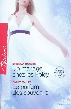 Couverture du produit · Un mariage chez les Foley  Le parfum des souvenirs